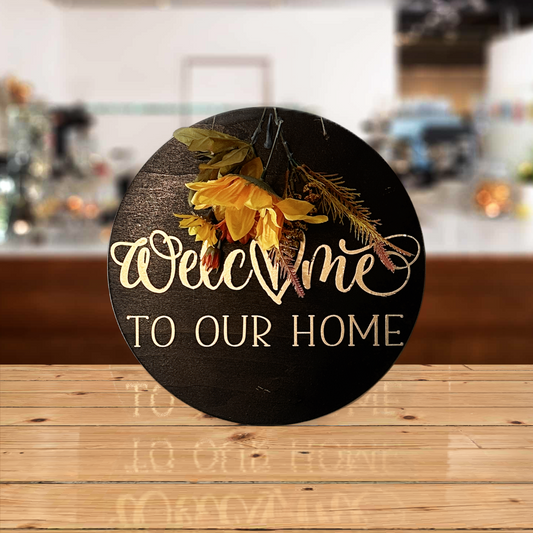 Welcome to our home sign